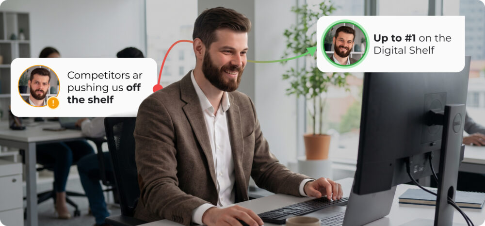Smiling professional working at a computer in an office, with two speech bubbles illustrating progress: a previous concerned one stating "Competitors are displacing us from the Digital Shelf" and a current successful one highlighting the achievement of the "#1 on the Digital Shelf" position.