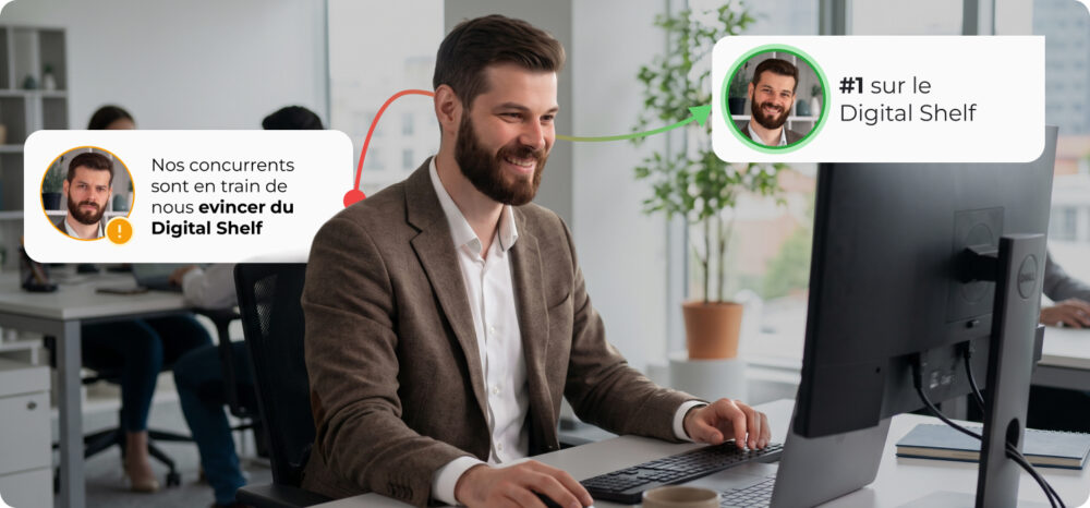 Professionnel souriant travaillant devant son ordinateur dans un bureau, avec deux bulles d'information illustrant son évolution : une bulle inquiète indiquant "Les concurrents nous déplacent du Digital Shelf" y una bulle de réussite célébrant l'obtention de la position "#1 sur le Digital Shelf"